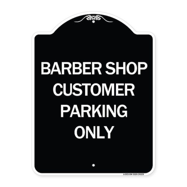 Barber Shop Customer Parking Only Heavy-Gauge Aluminum Architectural Sign, 24" x 18", BW-1824-24329